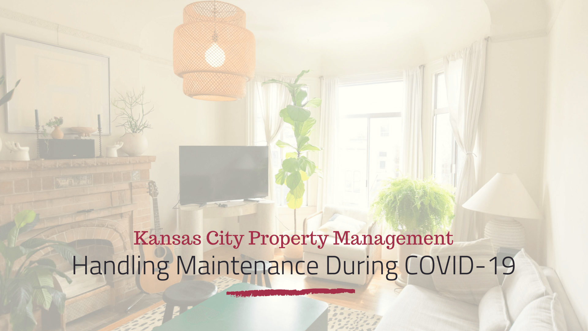 How to Handle Kansas City Rental Maintenance Requests During COVID-19