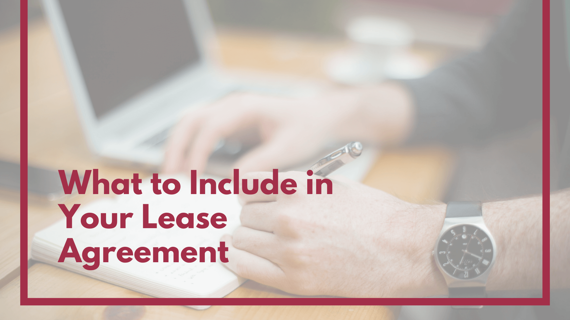 10 Terms to Include in Your Kansas City Rental Property Lease Agreement