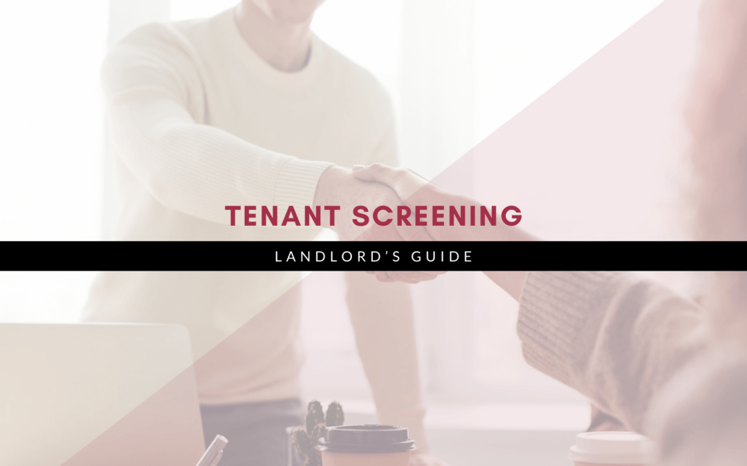 Landlord’s Guide on Tenant Screening | Kansas City Property Management