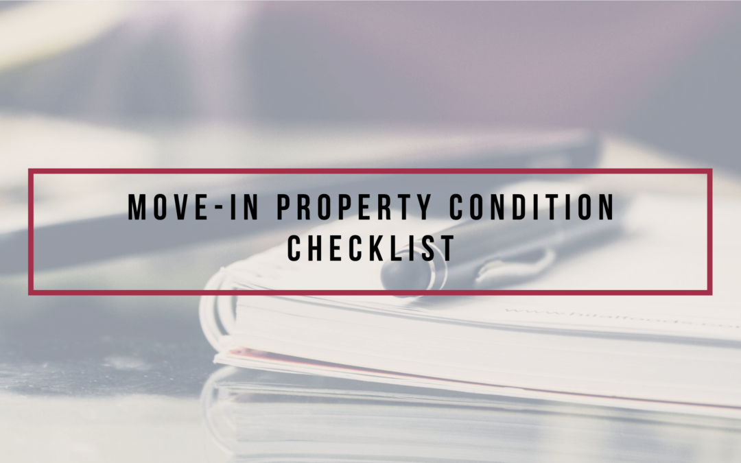 Why a Move-in Property Condition Checklist is Important | Kansas City Property Management